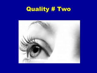 Quality # Two
 