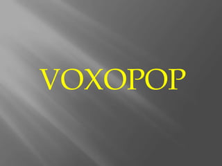 VOXOPOP 
