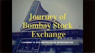 Journey of Bombay stock exchange
