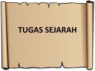 TUGAS SEJARAH 
 