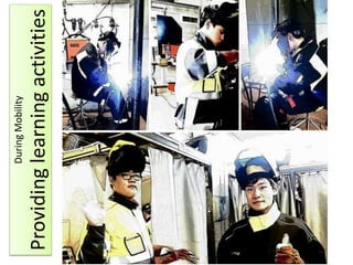 DuringMobility
Providinglearningactivities
 