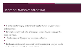 History, scope and importance of landscape | PPTX