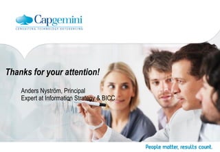 Thanks for your attention!
Anders Nyström, Principal
Expert at Information Strategy & BICC
 