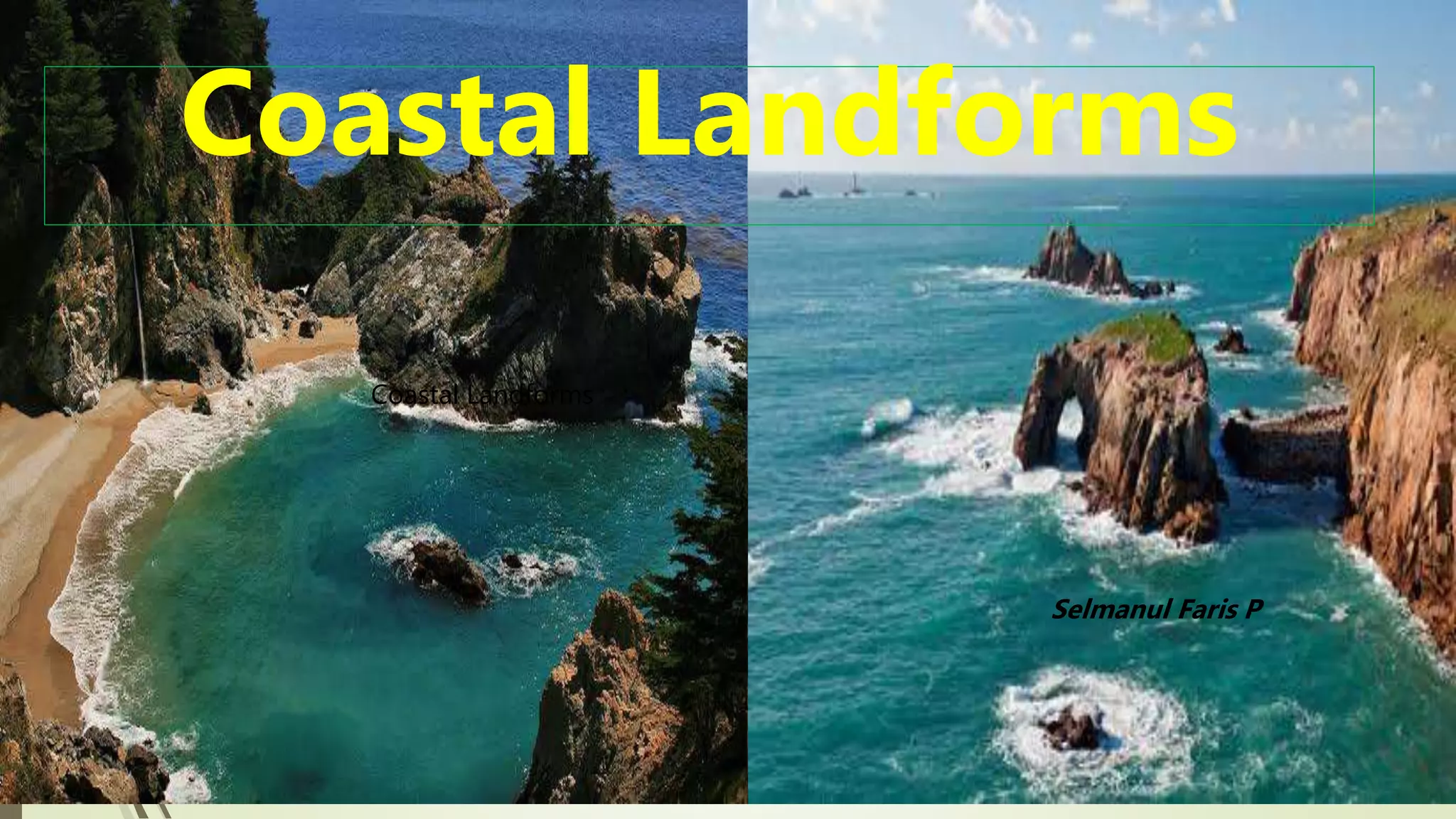 Coastal Land Forms erosional And Depositional Landforms PPTX Coastal Land Forms erosional And Depositional Landforms PPTX
