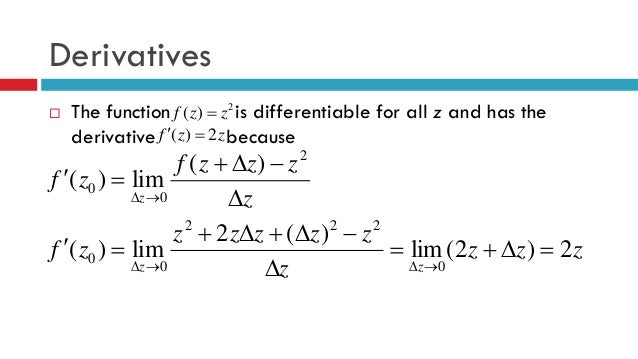 Complex Numbers and Functions. Complex Differentiation