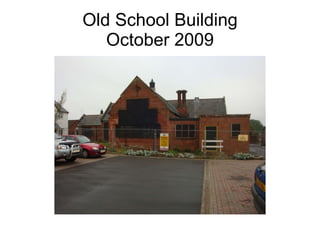 Old School Building October 2009 