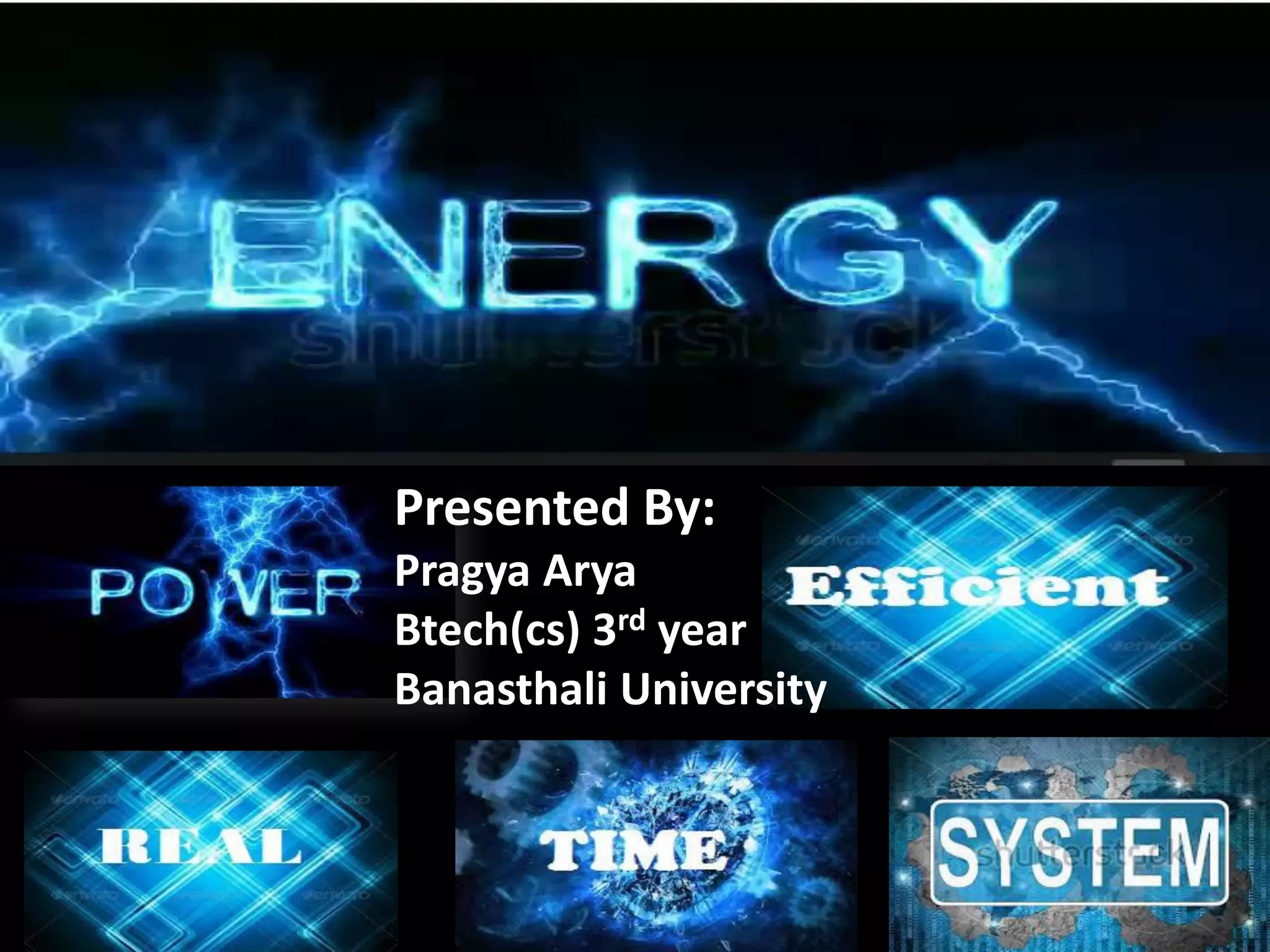 Presented By: 
Pragya Arya 
Btech(cs) 3rd year 
Banasthali University 
 