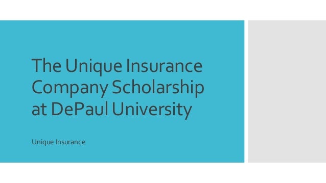 The Unique Insurance Company Scholarship at DePaul University
