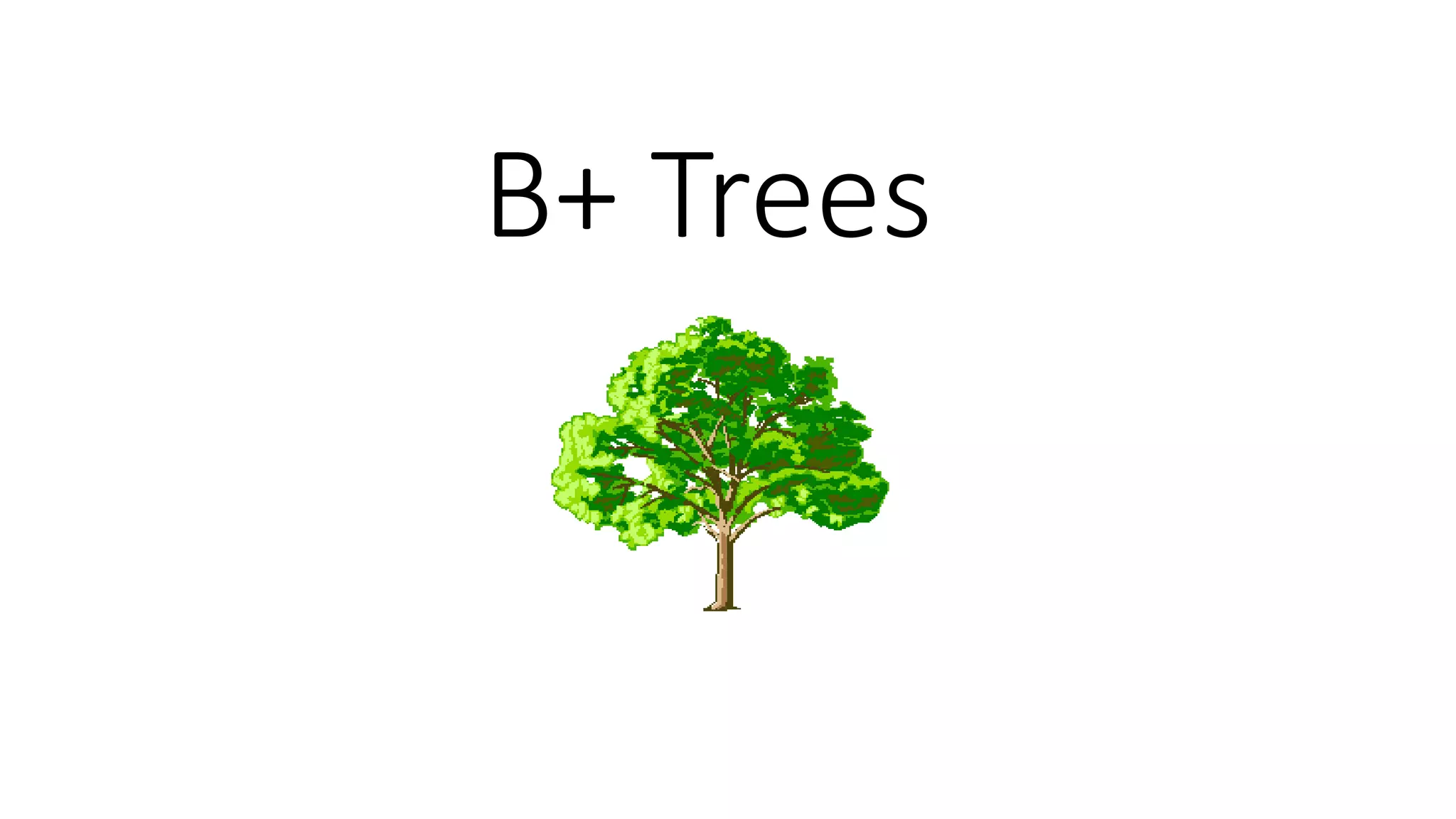 B+ tree intro,uses,insertion and deletion | PPTX | Databases | Computer ...