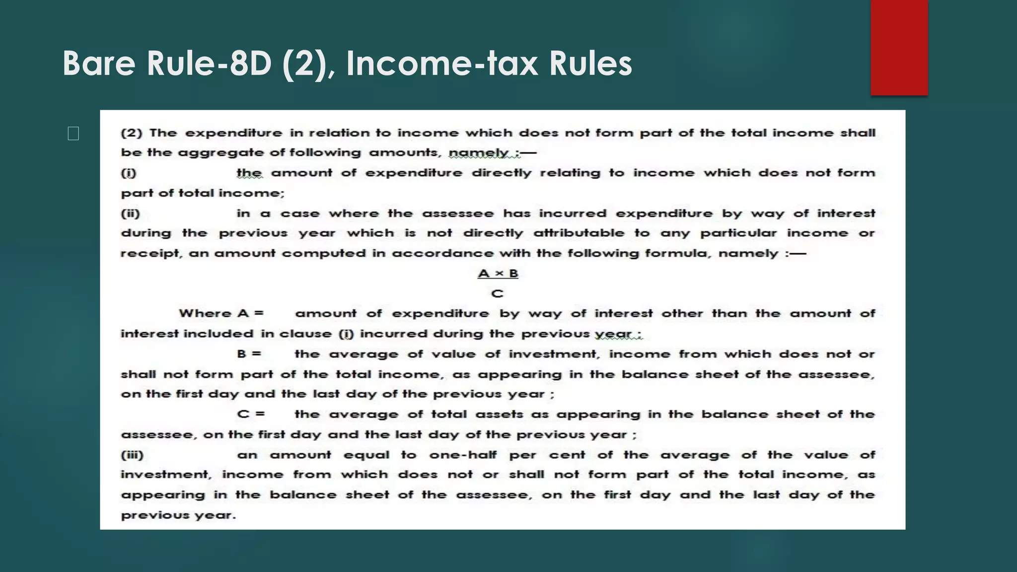 Bare Rule-8D (2), Income-tax Rules
﻿
 
