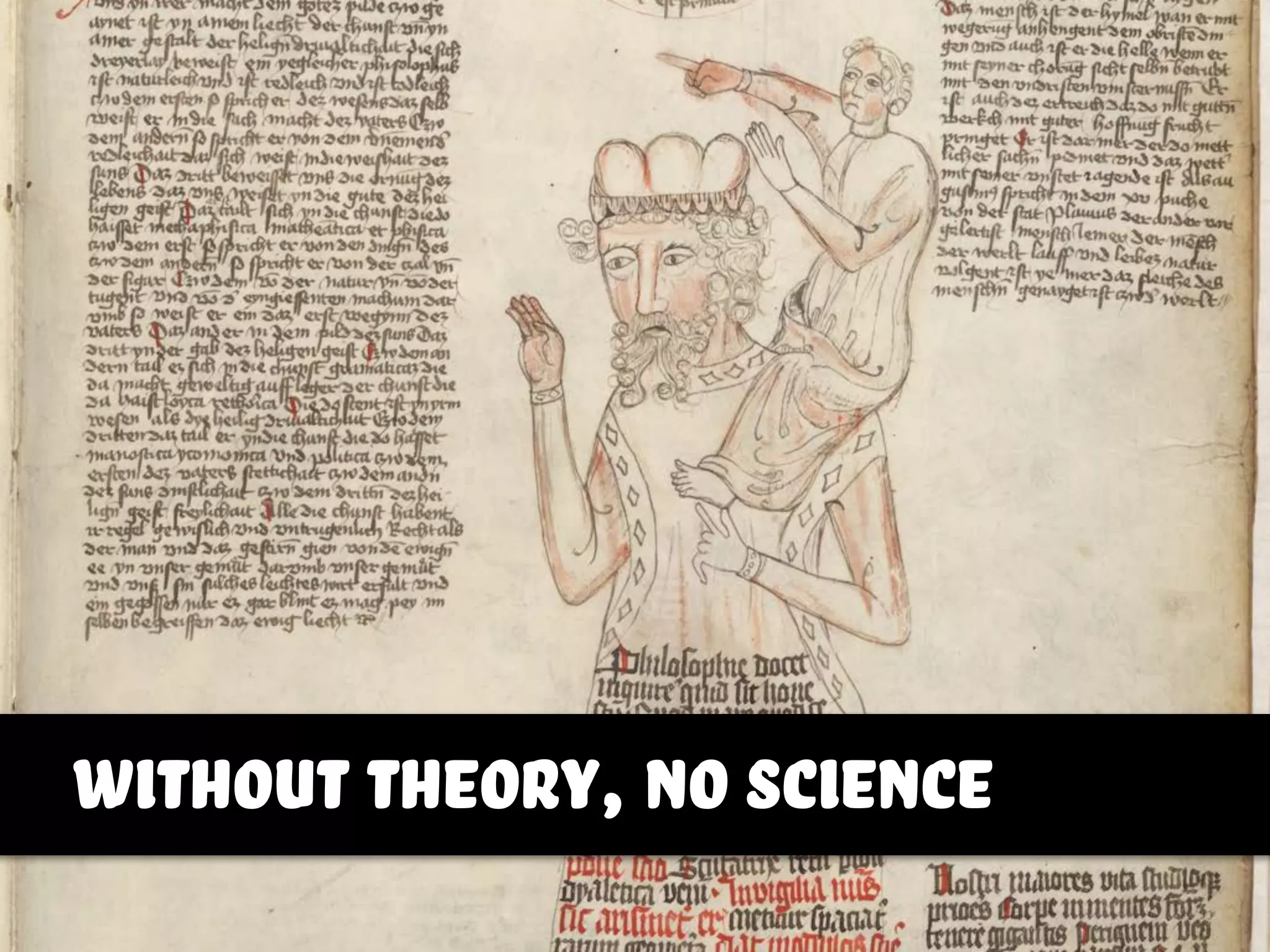 without theory, no science
 