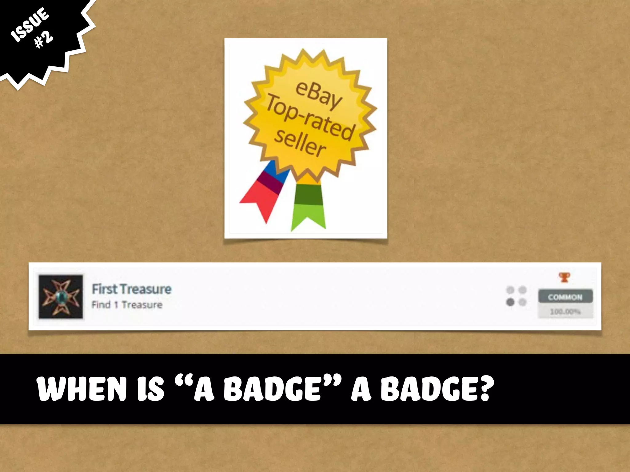 when is “a badge” a badge?
issue
#2
 