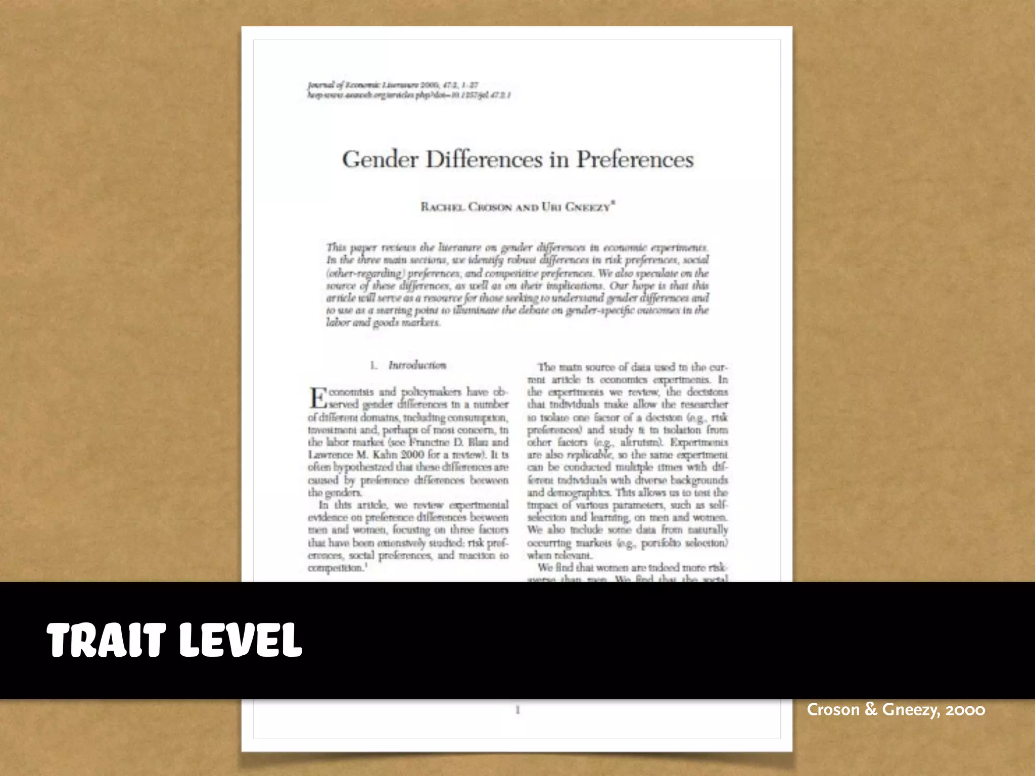 trait level
Croson & Gneezy, 2000
 