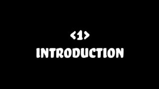 <1>
introduction
 