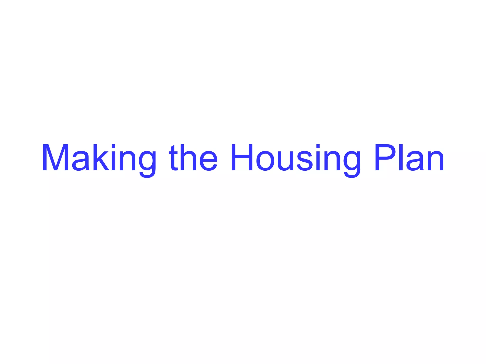 Areas to explore
1. People’s housing needs, desires &
   options
2. How we make these happen
3. The resources we need & what’s
   available
4. The support we need & who can help us
5. Supporting each other, How?
6. Implementing the Plan
7. Checking its working & adding to it
 