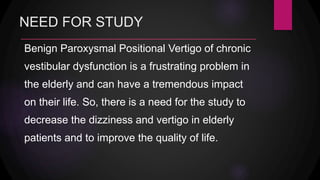 vestibular rehabilitation in elderly people with BPPV | PPTX