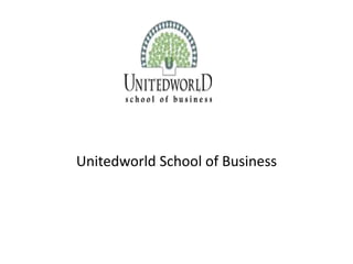 Unitedworld School of Business
 