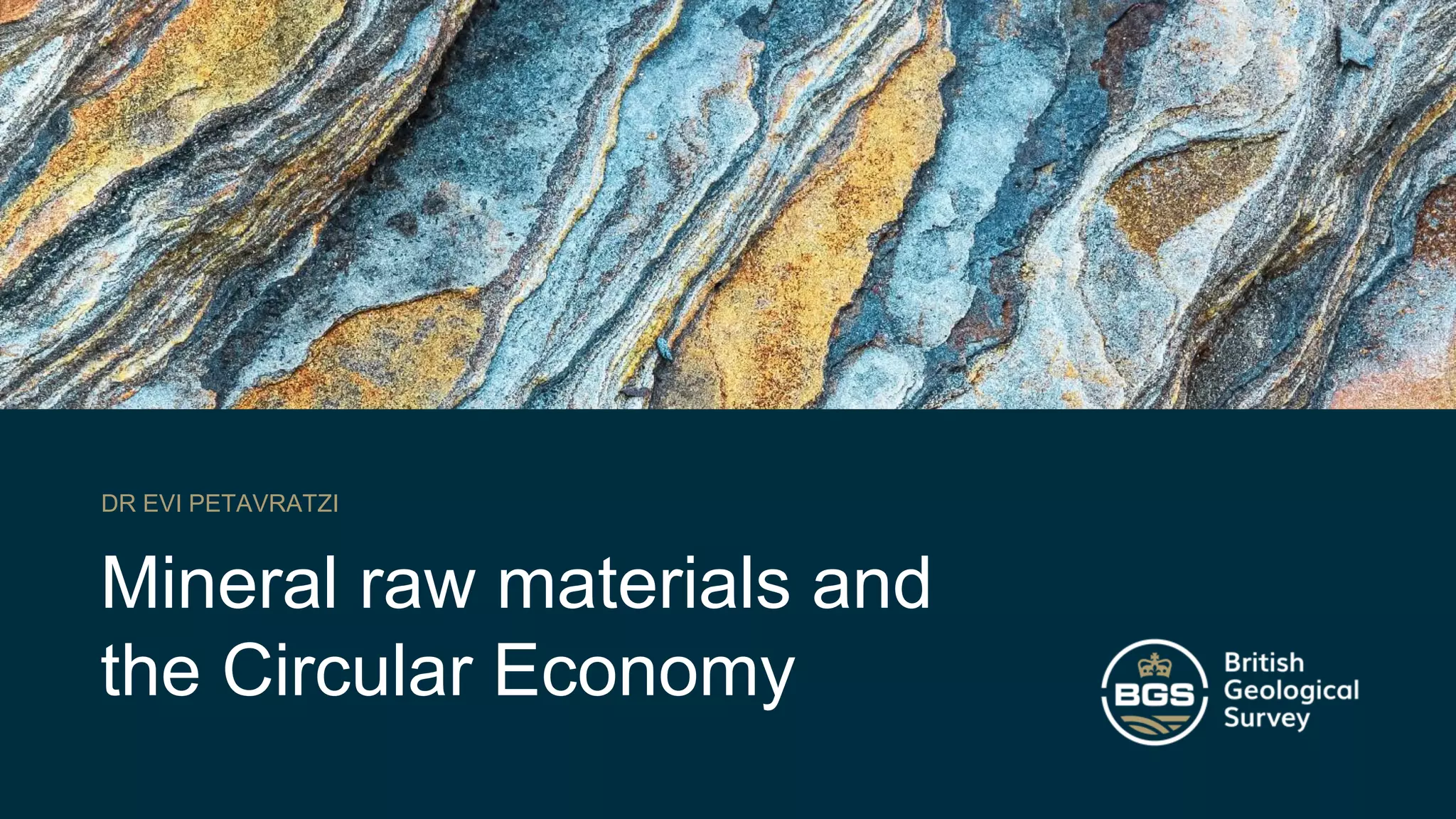 Mineral raw materials and the Circular Economy Evi Petavratzi, BGS PPT