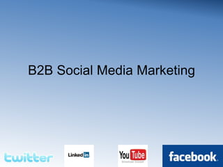 B2B Social Media Marketing 