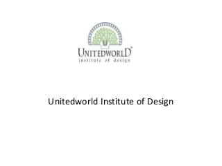 Unitedworld Institute of Design
 