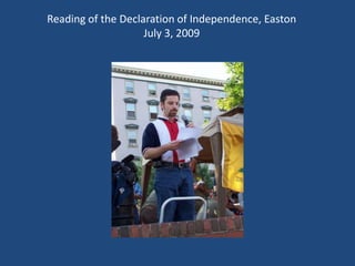 Reading of the Declaration of Independence, EastonJuly 3, 2009 