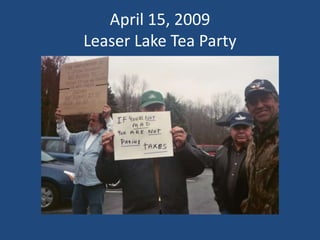April 15, 2009Leaser Lake Tea Party