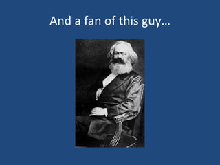 And a fan of this guy…