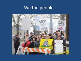 We the people…