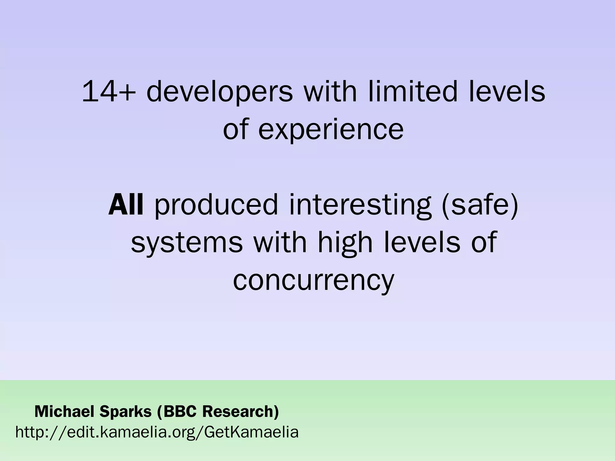 Practical concurrent systems made simple using Kamaelia