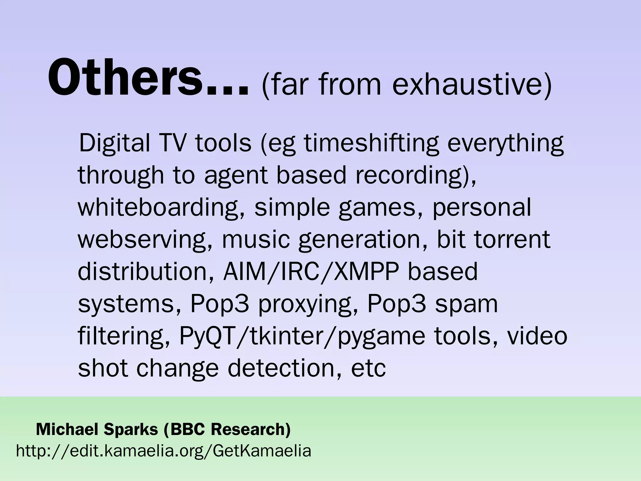 Practical concurrent systems made simple using Kamaelia