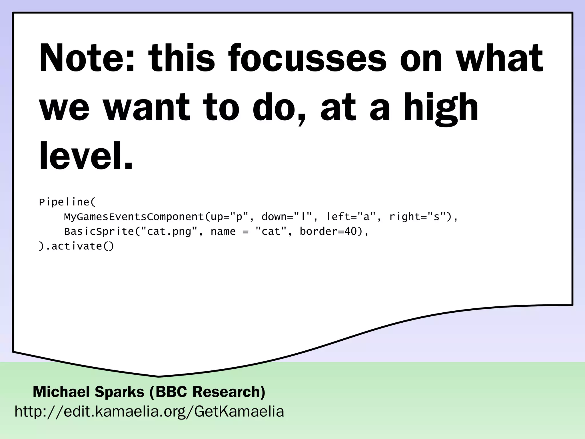 Practical concurrent systems made simple using Kamaelia