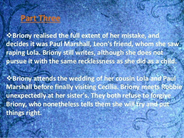 does briony achieve her atonement Briony does this to us the problem these 59 years has been this: how can a novelist achieve atonement when, with her absolute power of deciding outcomes. does briony achieve her atonement Briony does this to us the problem these 59 years has been this: how can a novelist achieve atonement when, with her absolute power of deciding outcomes.