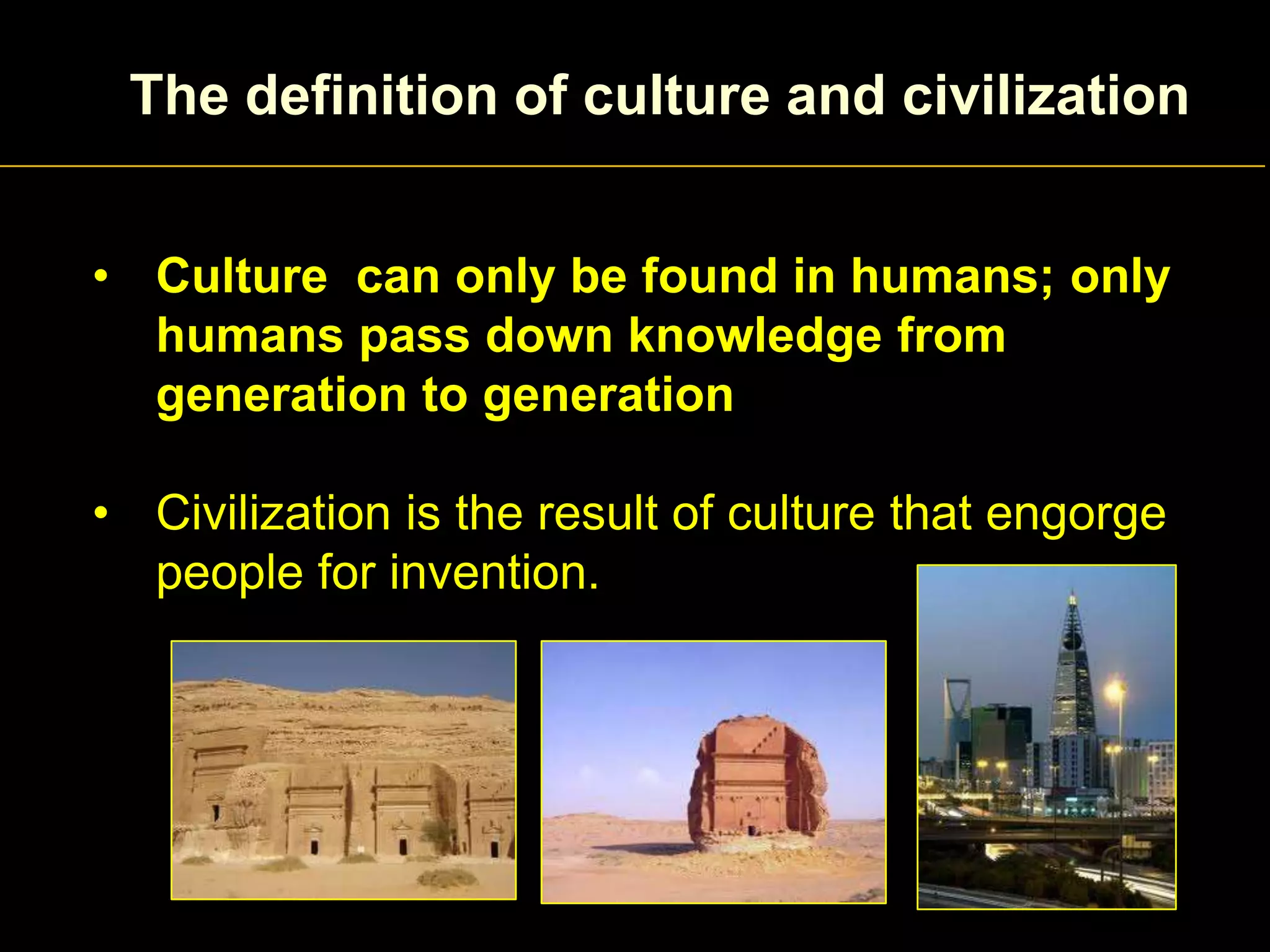 Factors that affecting the creation and evolution of culture