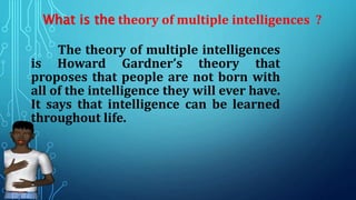 Gardner s multiple intelligence | PPT