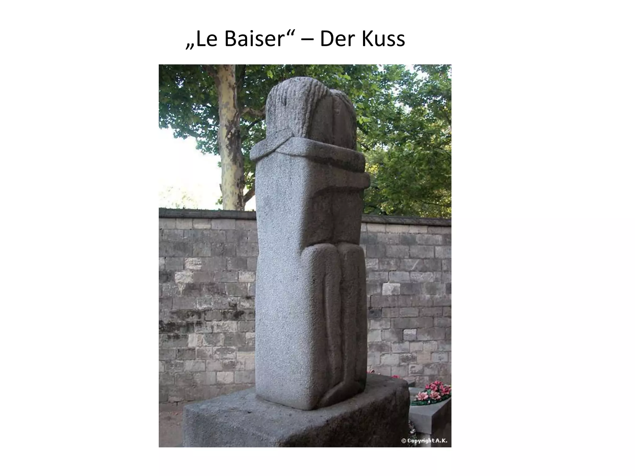 „Le Baiser“ – Der Kuss 