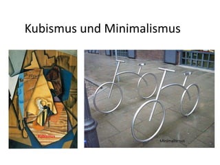Kubismus und Minimalismus 