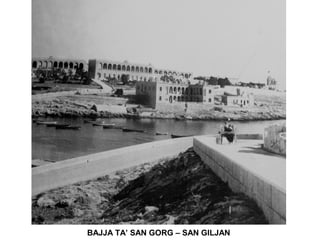 BAJJA TA’ SAN GORG – SAN GILJAN