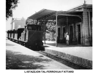 L-ISTAZZJON TAL-FERROVIJA F’ATTARD