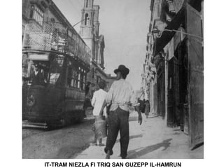 IT-TRAM NIEZLA FI TRIQ SAN GUZEPP IL-HAMRUN