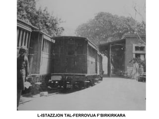 L-ISTAZZJON TAL-FERROVIJA F’BIRKIRKARA