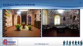KAIRALI SPA INTERIOR
www.c5designip.com
16
 