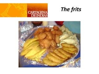 The frits
 