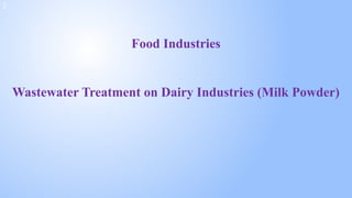 Wastewater Treatment on Dairy Industries (Milk Powder) | PPTX