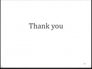 Thank you
21
 