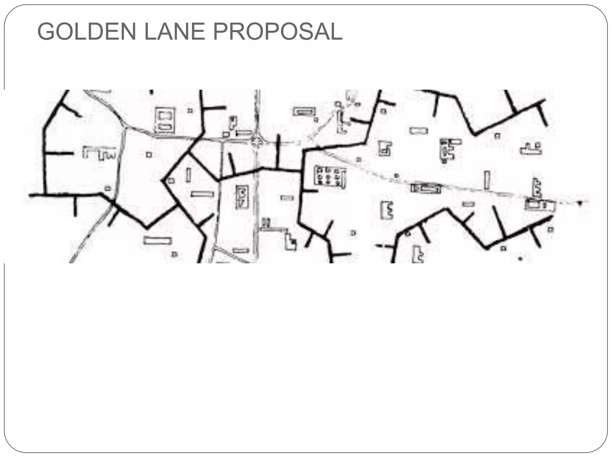 GOLDEN LANE PROPOSAL
 