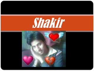 Shakir
 