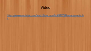 Video
https://www.youtube.com/watch?v=g_mm6m431CQ&feature=youtu.b
e
 