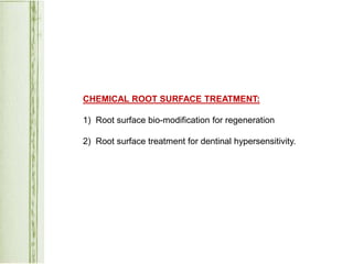 root surface treatment in periodontics | PPTX