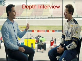 Depth Interview
 