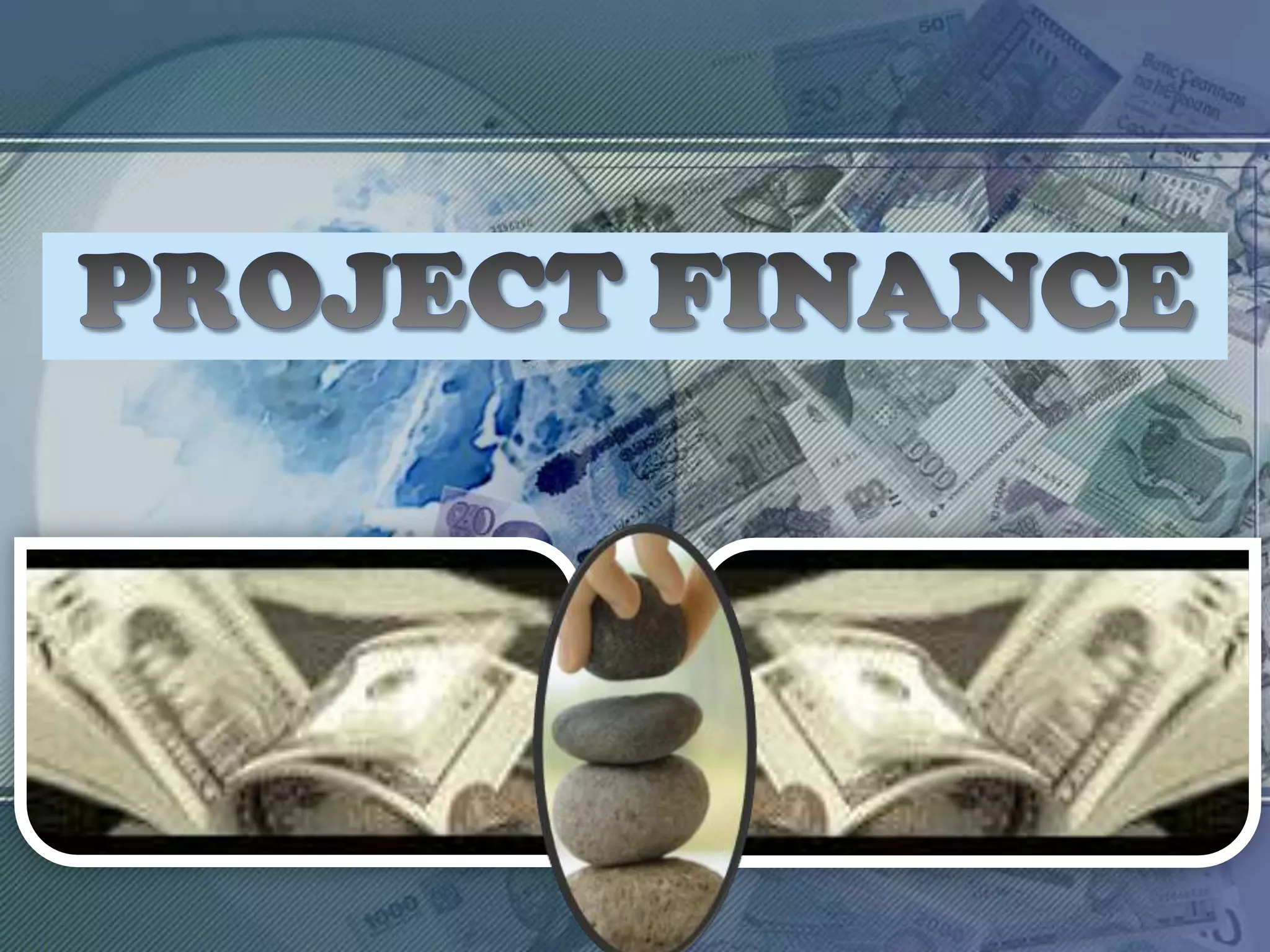 PROJECT FINANCE